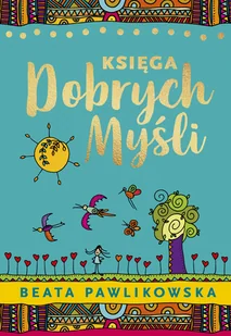 Księga dobrych myśli - Rozwój osobisty - miniaturka - grafika 2