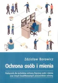 Prawo - Borowicz Zdzisław Ochrona osób i mienia. Podręcznik dla techników ochrony fizycznej osób i mienia oraz innych kwalifikowanych pracowników ochrony - miniaturka - grafika 1