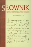 Encyklopedie i leksykony - Słownik języka i kultury jezuitów polskich - Wysyłka od 3,99 - miniaturka - grafika 1