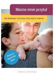 Mamania Mocno mnie przytul - Carlos Gonzalez - Psychologia - miniaturka - grafika 2