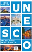 Albumy krajoznawcze - Dragon  Miejsca, które musisz zobaczyć UNESCO - miniaturka - grafika 1
