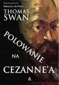 Kryminały - Amber Polowanie na Cezanne'a - Swan - NOWA - miniaturka - grafika 1