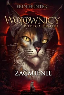Wojownicy Potęga trójki Zaćmienie Hunter Erin - Literatura popularno naukowa dla młodzieży - miniaturka - grafika 2