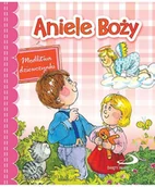Książki edukacyjne - Aniele Boży. Modlitwa dziewczynki - Opracowanie zbiorowe - miniaturka - grafika 1