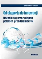 Biznes - Od eksportu do innowacji - Mińska-Struzik Ewa - miniaturka - grafika 1