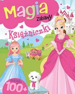 Książki kucharskie - Olesiejuk Sp. z o.o. Magia zabawy. Księżniczki praca zbiorowa - miniaturka - grafika 1