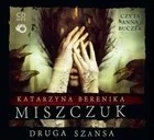Foksal Miszczuk Katarzyna Berenika Druga szansa. Audiobook - Literatura przygodowa - miniaturka - grafika 3