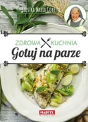 Diety, zdrowe żywienie - MARTEL Gotuj na parze - Zdrowa Kuchnia - Siostra Maria - MARIA GORETTI GUZIAK - miniaturka - grafika 1