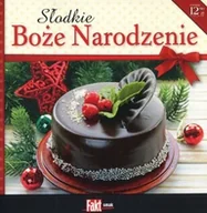 Dom i ogród - Słodkie Boże Narodzenie. Kolekcja Fakt Smak 1/2015 - miniaturka - grafika 1