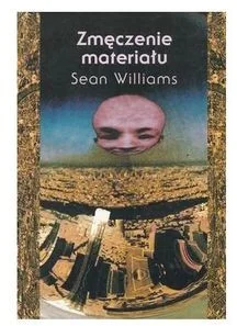 Williams Sean Zmęczenie materiału - Fantasy - miniaturka - grafika 2
