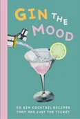 Obcojęzyczne książki kulinarne - Dog 'n' Bone Books Gin the Mood - miniaturka - grafika 1