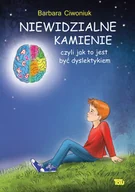 Powieści i opowiadania - Niewidzialne Kamienie Czyli Jak To Jest Być Dyslektykiem Barbara Ciwoniuk - miniaturka - grafika 1