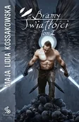 Proza - Maja Lidia Kossakowska Bramy Światłości Tom 2 - miniaturka - grafika 1