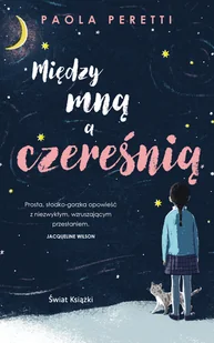 Paola Peretti Między mną a czereśnią - Proza obcojęzyczna - miniaturka - grafika 2