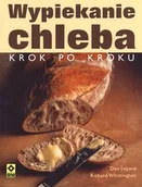 Ciasta, desery, wypieki - RM Wypiekanie chleba. Krok po kroku - Lepard Dan, Whittington Richard - miniaturka - grafika 1