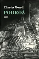 Pamiętniki, dzienniki, listy - Znak Podróż albo rzeź niewiniątek. Pamiętnik pół wieku trwającej znajomości z polską, czeską i niemiecką historią 1939-1995 Charles Merrill - miniaturka - grafika 1