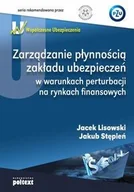 Zarządzanie - Poltext Zarządzanie płynnością zakładu ubezpieczeń w warunkach perturbacji na rynkach finansowych - Jacek Lisowski, Jakub Stępień - miniaturka - grafika 1