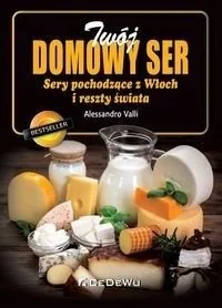 Twój domowy ser - Książki kucharskie - miniaturka - grafika 2