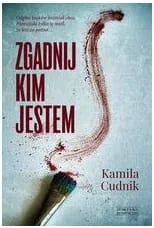 Zgadnij kim jestem Cudnik Kamila - Kryminały - miniaturka - grafika 2