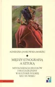 Filologia i językoznawstwo - Między etnografią a sztuką Mitologizacja Hucułów i Huculszczyzny w kulturze polskiej XIX i XX wieku Agnieszka Jankowska - miniaturka - grafika 1