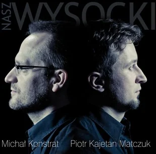 MTJ Agencja Artystyczna Michał Konstrat, Piotr Kajetan Matczuk Nasz Wysocki - Książki o muzyce - miniaturka - grafika 2