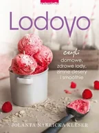 Książki kucharskie - Zwierciadło Lodovo. Czyli domowe zdrowe lody, zimne desery i smoothie - Jolanta Naklicka-Kleser - miniaturka - grafika 1