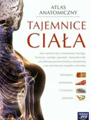 Książki medyczne - Tajemnice Ciała. Atlas Anatomiczny z Elementami Fizjologii, Histologii, Cytologii i Genetyki - miniaturka - grafika 1