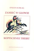 Poezja - Atut Evelyn Schlag Zamieć w głowie. Kopfschnee treibt - miniaturka - grafika 1