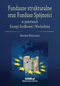 Finanse, księgowość, bankowość - Fundusze strukturalne oraz Fundusz Spójności w państwach Europy Środkowej i Wschodniej - Monika Klimowicz - miniaturka - grafika 1