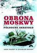 Historia Polski - Obrona Moskwy. Północne skrzydło - JACK RADEY - miniaturka - grafika 1