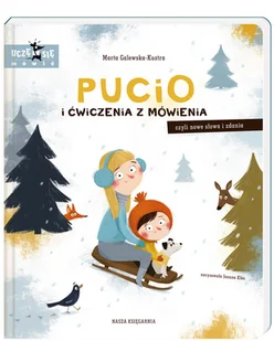 Wydawnictwo Nasza Księgarnia Pucio i ćwiczenia z mówienia, czyli nowe słowa i zdania  - Nasza Księgarnia PUCIO I ĆWICZENIA Z MOWY - Książki edukacyjne - miniaturka - grafika 2