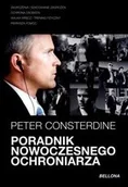 Poradniki hobbystyczne - Poradnik nowoczesnego ochroniarza Peter Consterdine - miniaturka - grafika 1