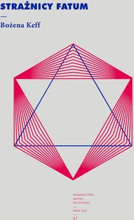 Strażnicy fatum Keff Bożena - Publicystyka Strażnicy fatum Keff Bożena - Publicystyka - miniaturka - grafika 2