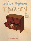 Poezja - Wydawnictwo a5 Rymowanki dla dużych dzieci - Wisława Szymborska - miniaturka - grafika 1