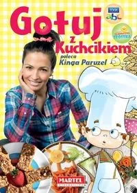 MARTEL Gotuj z Kuchcikiem poleca Kinga Paruzel - Martel - Książki kucharskie - miniaturka - grafika 2
