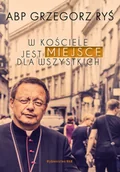 Religia i religioznawstwo - Grzegorz Ryś W Kościele jest miejsce dla wszystkich - miniaturka - grafika 1
