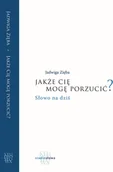 Religia i religioznawstwo - Studio Słowa Jakże cię mogę porzucić$180 Jadwiga Zięba - miniaturka - grafika 1