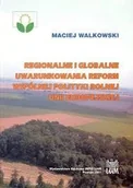 Polityka i politologia - UAM  Wydawnictwo Naukowe Uniwersytetu Adama Mickie Regionalne i globalne uwarunkowania reform wspólnej polityki rolnej UE - miniaturka - grafika 1