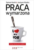 Zarządzanie - Praca wymarzona - Sylwia Konik, Justyna Wydra - miniaturka - grafika 1