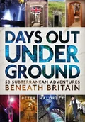 Książki o sporcie obcojęzyczne - Peter Naldrett Days Out Underground - miniaturka - grafika 1