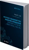 Technika - Elamed Media Group Metody diagnostyki maszyn i urządzeń w predykcyjnym utrzymaniu ruchu KSIURU248/N - miniaturka - grafika 1