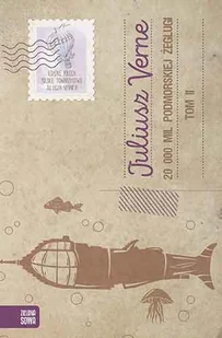 Zielona Sowa 20 000 Tysięcy Mil Podmorskiej Żeglugi T.2 9788381542777 - Powieści - miniaturka - grafika 2