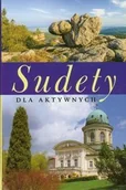 Przewodniki - Szewczyk Robert Sudety dla aktywnych - miniaturka - grafika 1