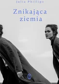 Proza obcojęzyczna - Julia Phillips Znikająca ziemia - miniaturka - grafika 1