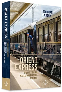 Orient Express - Felietony i reportaże - miniaturka - grafika 3
