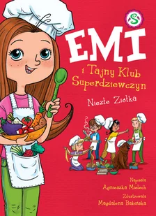 Emi i Tajny Klub Superdziewczyn. Niezłe ziółka - Literatura popularno naukowa dla młodzieży - miniaturka - grafika 2