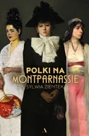 Biografie i autobiografie - Wydawnictwo Agora Polki na Montparnassie - miniaturka - grafika 1