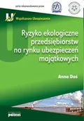 Biznes - Ryzyko ekologiczne przedsiębiorstw na rynku ubezpieczeń majątkowych - Doś Anna - miniaturka - grafika 1