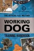 Pozostałe książki - Rowman & Littlefield Official U.S. Military Working Dog Training Handbook - miniaturka - grafika 1