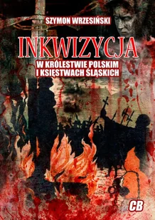 Inkwizycja w Królestwie Polskim i księstwach.. - Historia Polski - miniaturka - grafika 2
